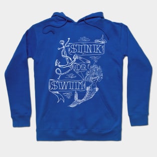 Sink Or Swim Hoodie